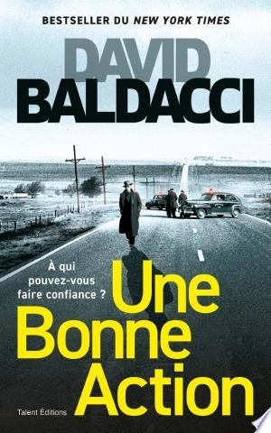 Une bonne action David Baldacci  [Livres]