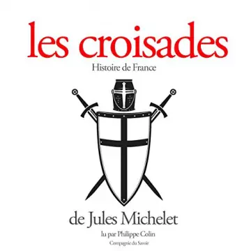 Les Croisades Jules Michelet [AudioBooks]