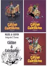 CÂLINE ET CALEBASSE - L'INTÉGRALE  [Livres]