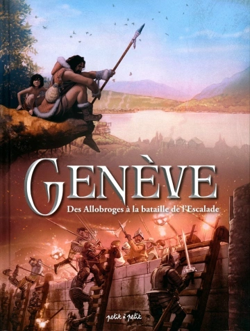 GENÈVE - Des Allobroges à la bataille de l'Escalade [BD]