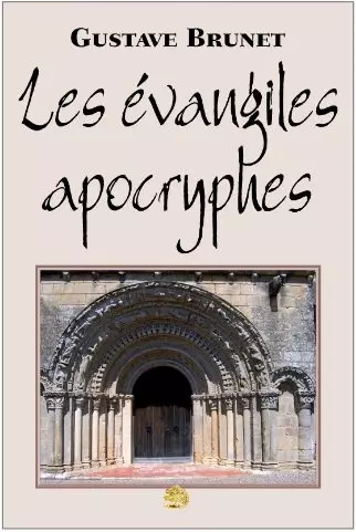 LES ÉVANGILES APOCRYPHES - GUSTAVE BRUNET [Livres]