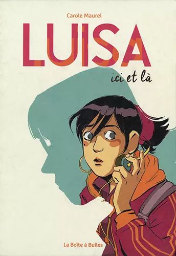 LUISA ICI ET LÀ Carole Maurel [BD]