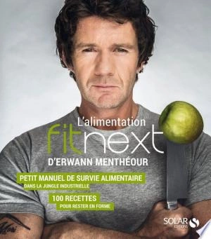 L'ALIMENTATION FITNEXT - ERWANN MENTHÉOUR [Livres]