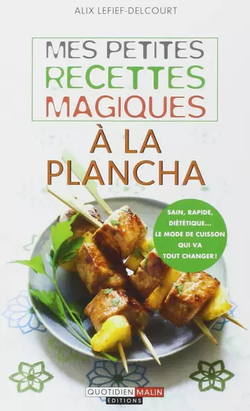 Mes petites recettes magiques à la plancha [Livres]