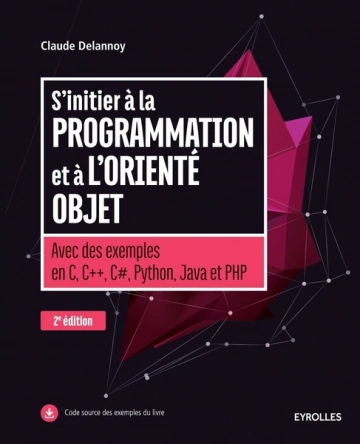 S'initier à la programmation et à l'orienté objet  [Livres]