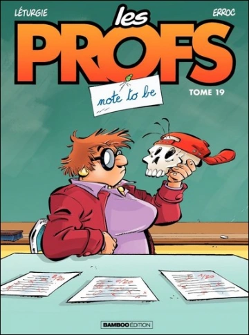 Les Profs - Tome 19 Note To Be [BD]