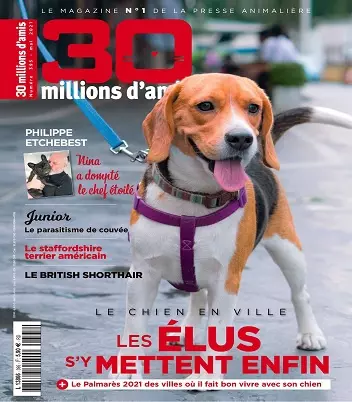 30 Millions d’Amis N°395 – Mai 2021 [Magazines]