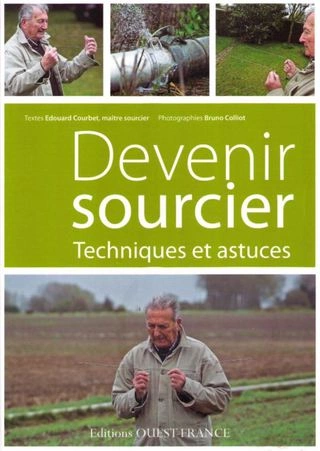 Devenir sourcier Techniques et astuces  [Livres]