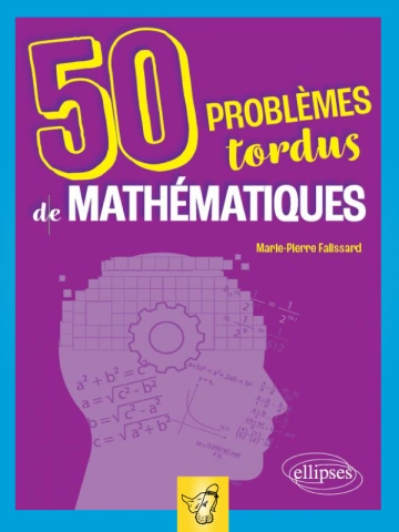 50 problèmes tordus de mathématiques [Livres]