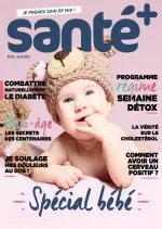 Santé+ No.55 - Avril 2017  [Magazines]