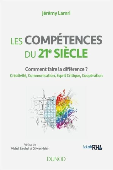 Les compétences du 21e siècle Jeremy Lamri  [Livres]