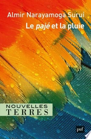 Le pajé et la pluie Almir Surui  [Livres]