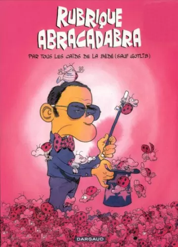 RUBRIQUE ABRACADABRA (COLLECTIF POUR GOTLIB) [BD]