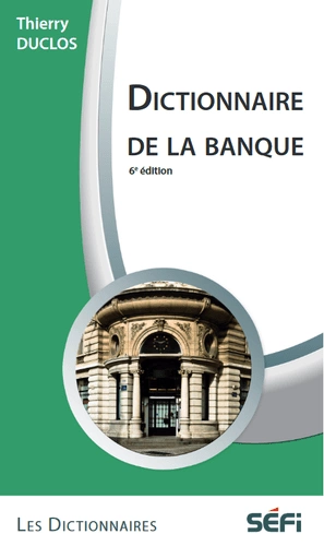 Dictionnaire de la banque [Livres]