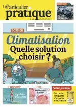 Le Particulier Pratique N°447 – Juillet-Août 2018 [Magazines]