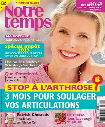 Notre Temps N°642 – Juin 2023  [Magazines]