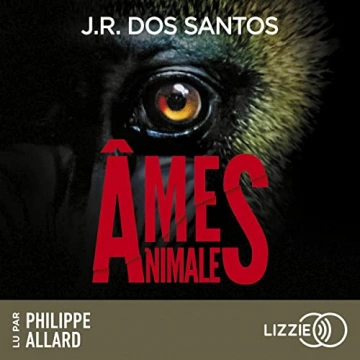 Âmes animales J.R. Dos Santos  [AudioBooks]