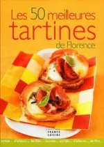 Les 50 Meilleures Tartines De Florence [Livres]