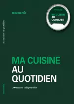 Ma cuisine au quotidien – 200 Recettes Indispensables  [Livres]