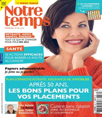 Notre Temps N°638 – Février 2023 [Magazines]