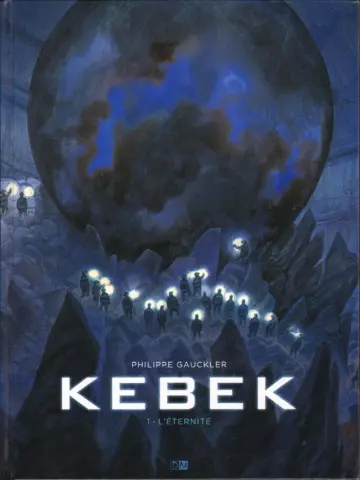 Kebek - BD Intégrale 2 Tomes [BD]