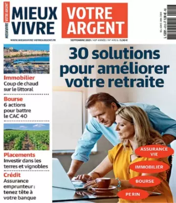 Mieux Vivre Votre Argent N°470 – Septembre 2021 [Magazines]