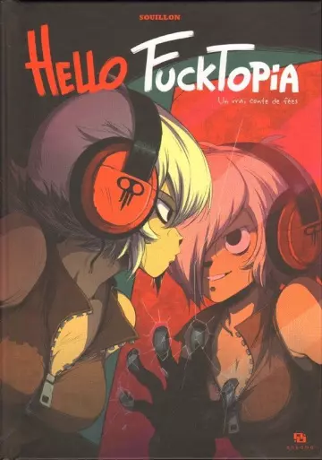 Hello Fucktopia - OneShot + Épilogue [BD]