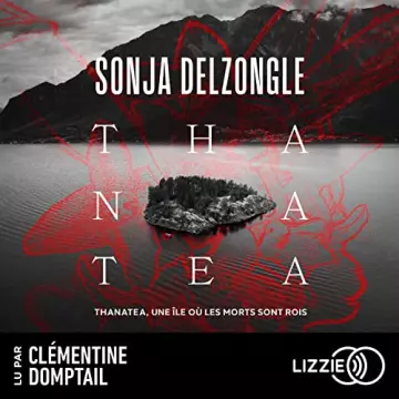 Sonja Delzongle Thanatea  [AudioBooks]