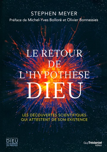 LE RETOUR DE L'HYPOTHÈSE DIEU  [Livres]