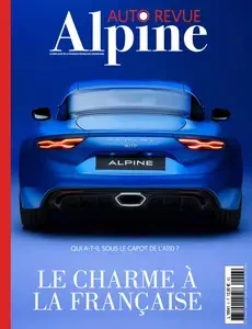 Automobile Revue Alpine N.6 - Septembre-Octobre-Novembre 2024 [Magazines]