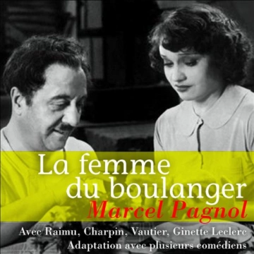 MARCEL PAGNOL - LA FEMME DU BOULANGER [AudioBooks]