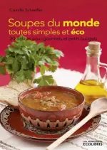 Soupes du monde toutes simples et éco  [Livres]