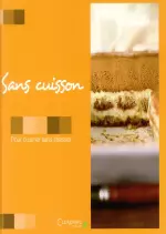 Sans Cuisson : pour cuisiner sans stresser [Livres]