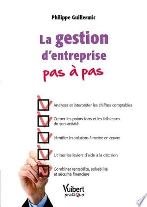 La gestion d'entreprise pas à pas [Livres]