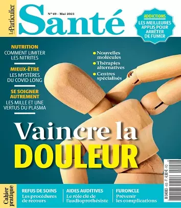 Le Particulier Santé N°49 – Mai 2021 [Magazines]