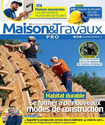 Maison et Travaux Pro N°4 – Mars-Mai 2023 [Magazines]