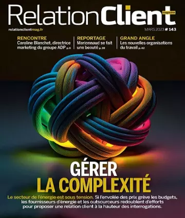 Relation Client Magazine N°143 – Mars 2023  [Magazines]