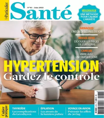 Le Particulier Santé N°61 – Juin 2022  [Magazines]