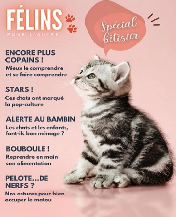 Félins Pour L’autre N°19 – Juillet 2023 [Magazines]