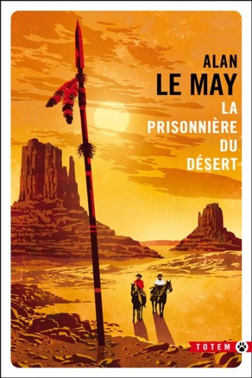 LA PRISONNIÈRE DU DÉSERT - LE MAY, ALAN [Livres]