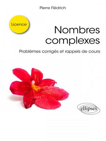 Pierre Fledrich - Nombres complexes - Licence [Livres]