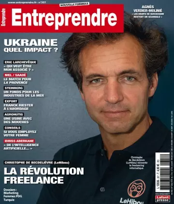 Entreprendre N°357 – Avril 2022  [Magazines]