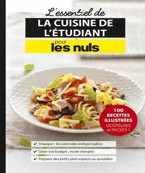 L’essentiel de la cuisine de l’étudiant pour les Nuls  [Livres]