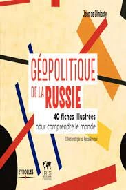 Géopolitique de la Russie Jean de Gliniasty [Livres]