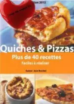 Quiches Et Pizzas – Plus De 40 Recettes  [Livres]