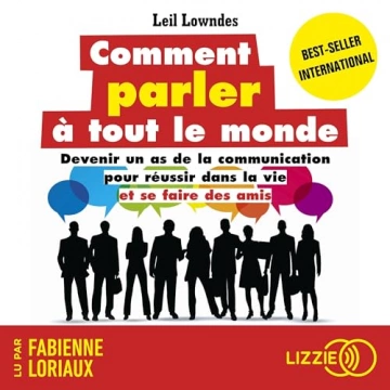 Comment parler à tout le monde [AudioBooks]