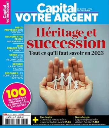 Capital Votre Argent N°21 – Mars-Mai 2023 [Magazines]