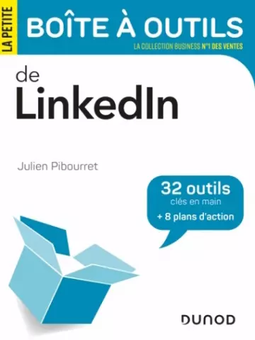 La petite boîte à outils de LinkedIn – Julien Pibourret  [Livres]