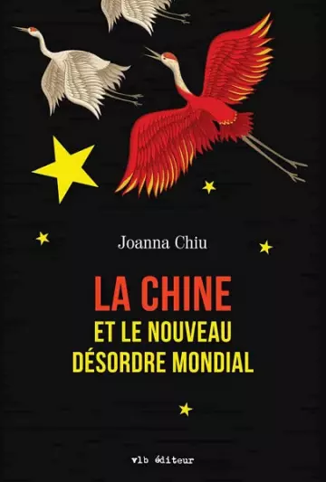 La Chine et le nouveau désordre mondial  Joanna Chiu  [Livres]