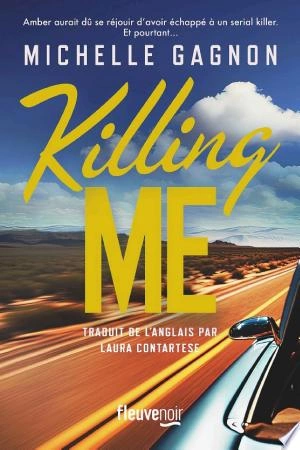 Killing Me  Michelle Gagnon [Livres]